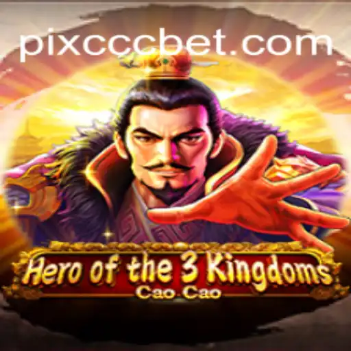 Heroofthe3KingdomsCaoCao: A Journey Through Ancient China via CCCBET.COM Platform