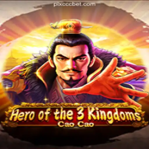 Heroofthe3KingdomsCaoCao: A Journey Through Ancient China via CCCBET.COM Platform