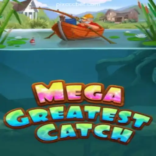 MegaGreatestCatch: Dive into the Ultimate Slot Game Experience